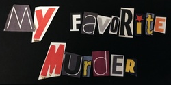 My Favorite Murder